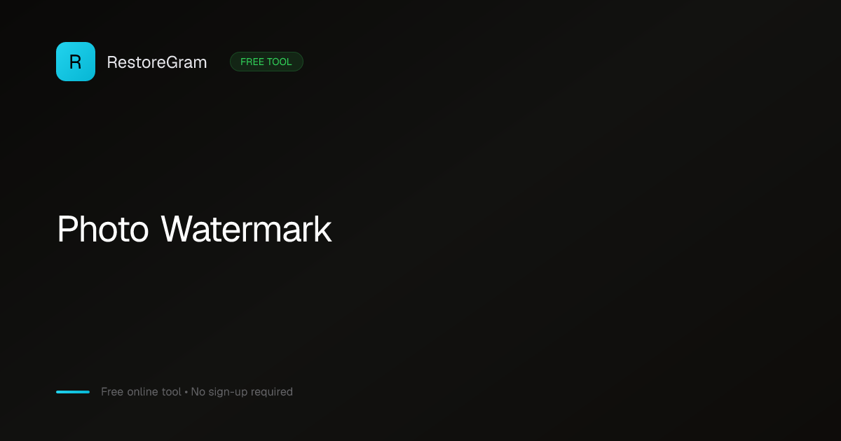 Free Photo Watermark Tool - Add Watermarks Online | RestoreGram